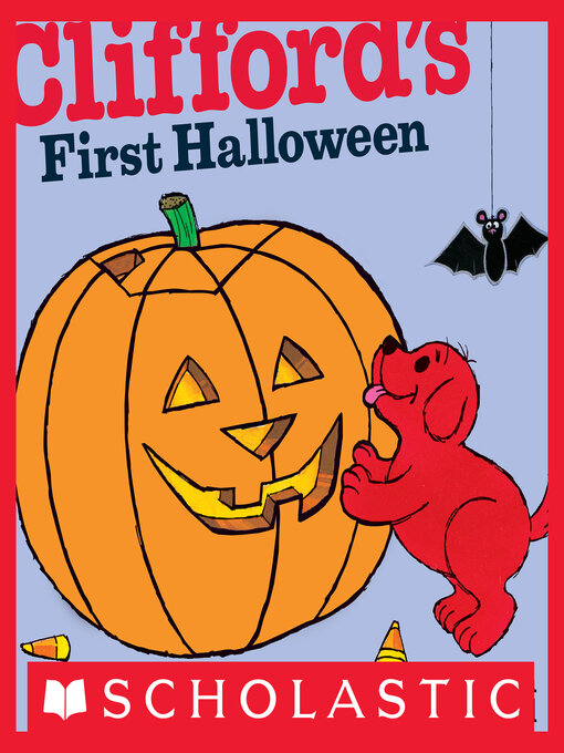 Title details for Clifford's First Halloween by Norman Bridwell - Wait list